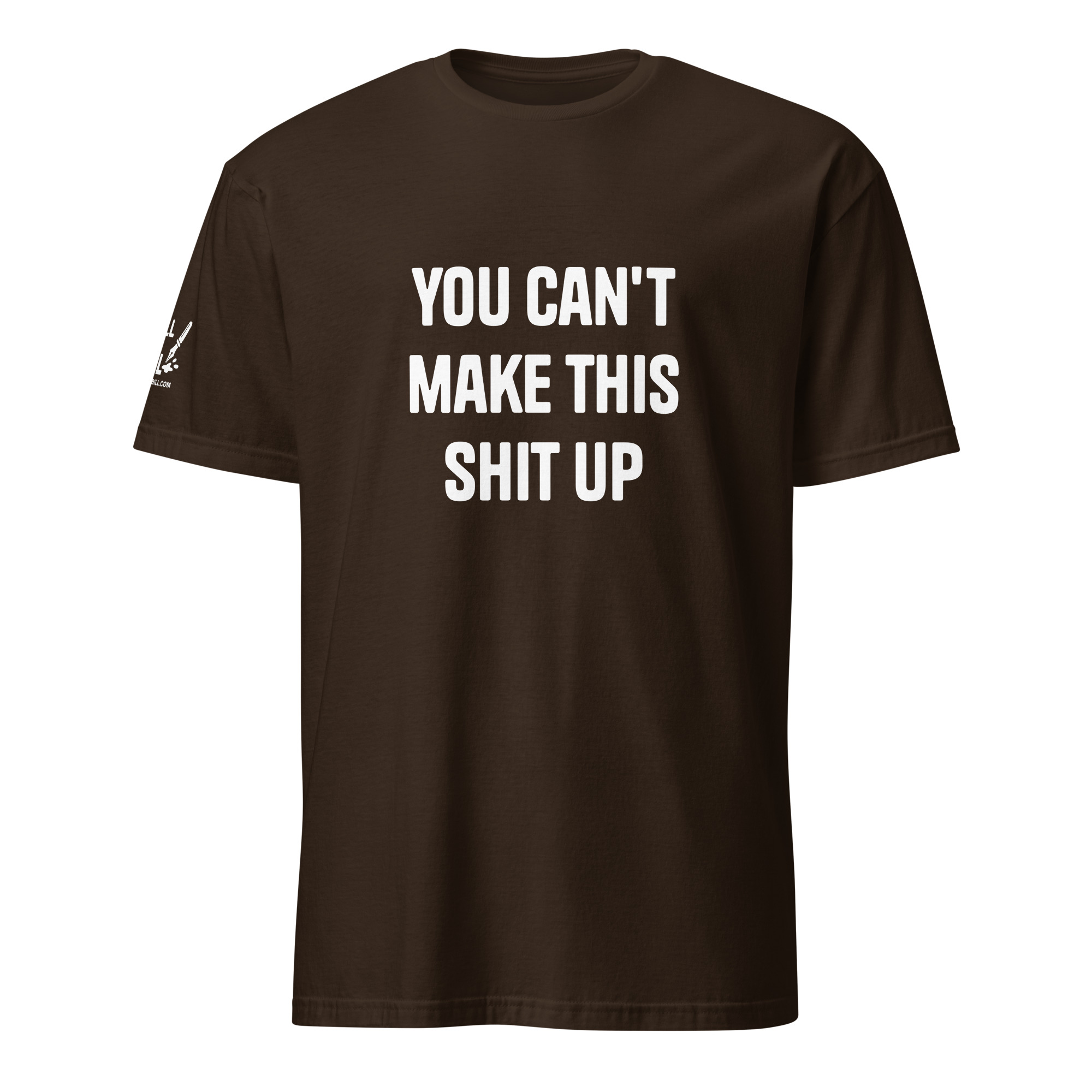 You can't make this sh*t up