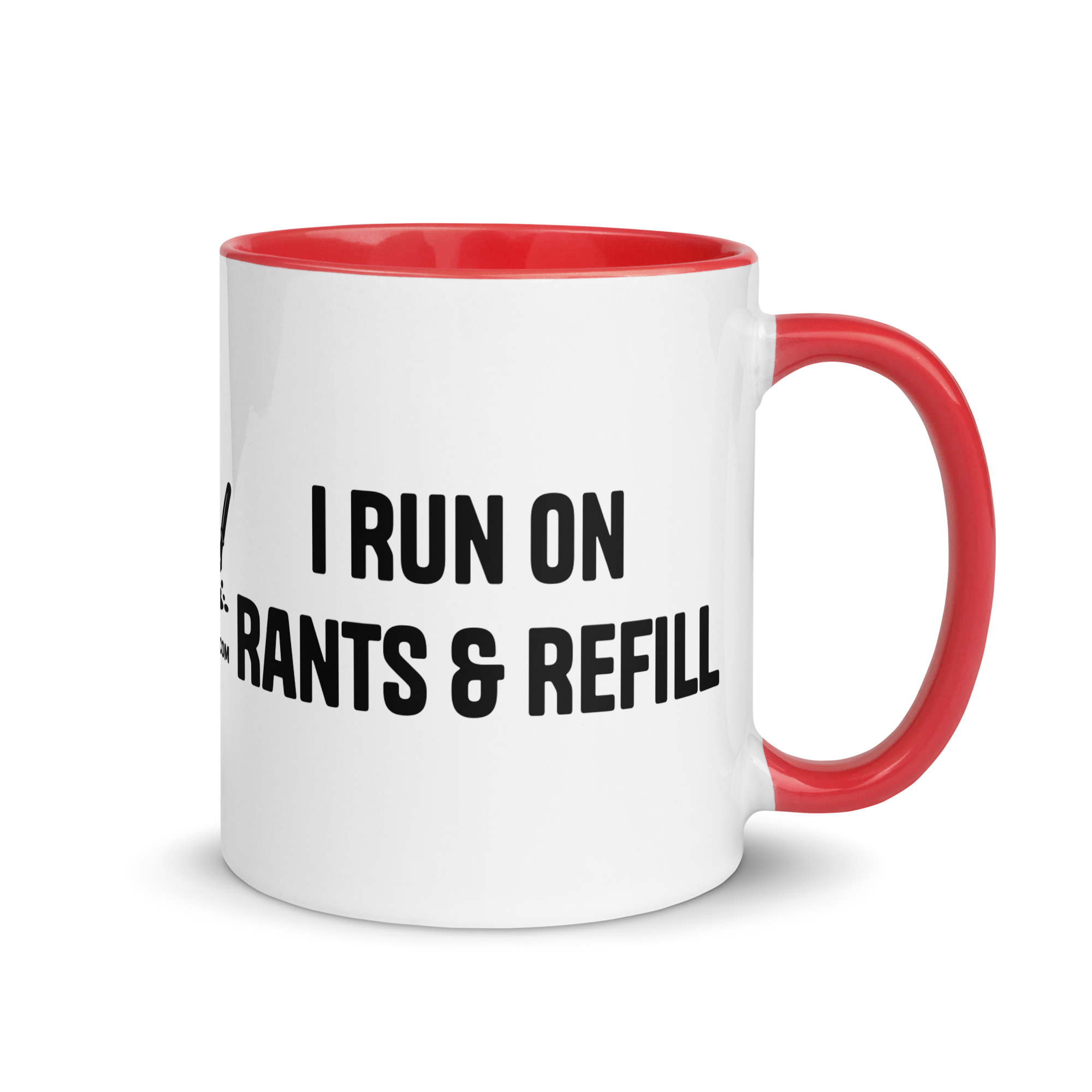 I Run on Rants & Refill