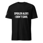 Spoiler Alert: I Don’t Care.